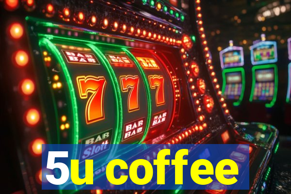 5u coffee